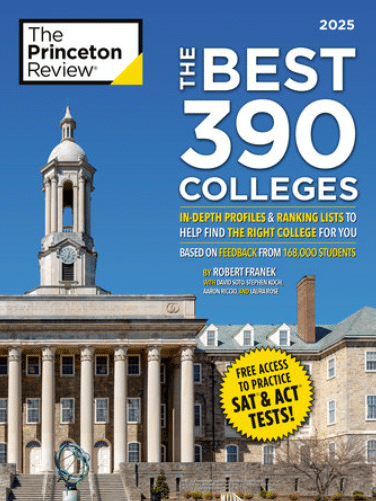 Cover of "The Princeton Review: The Best 390 Colleges 2025" featuring a campus building with text highlighting in-depth profiles, ranking lists, and free access to practice SAT & ACT tests.