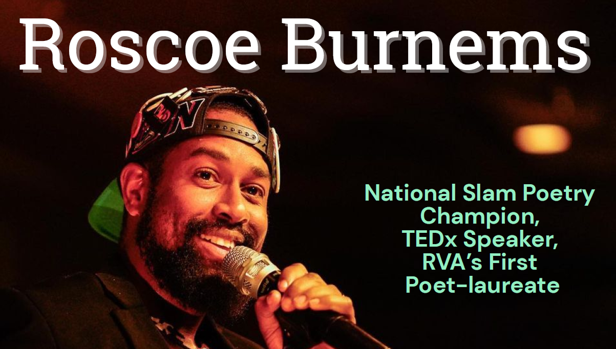 Roscoe Burnems holding a microphone, with text noting achievements as poet, speaker, and RVA’s first poet laureate.