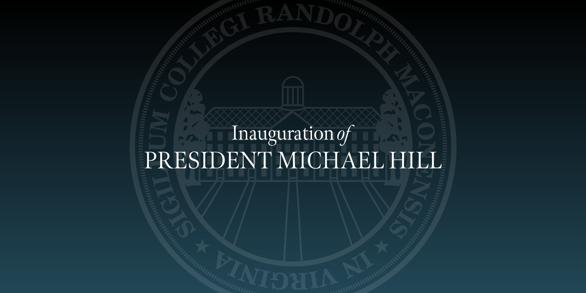 Inauguration of President Michael Hill