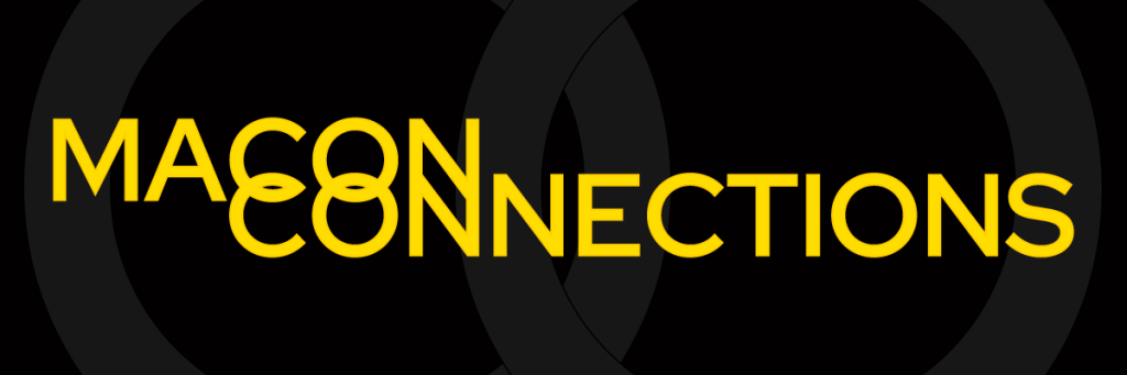 A graphic that reads Macon Connections